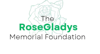 The RoseGladys Memorial Foundation